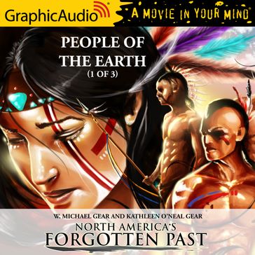 People of the Earth (1 of 3) [Dramatized Adaptation] - Kathleen O