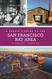 A People s Guide to the San Francisco Bay Area