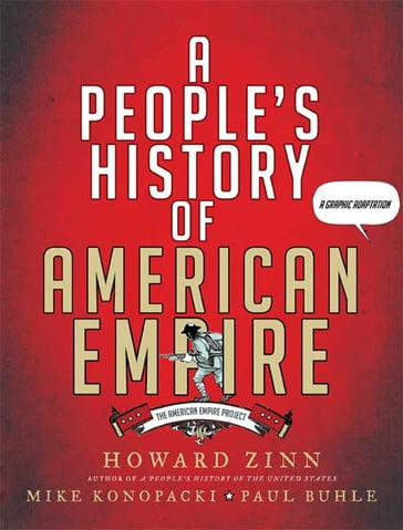 A People's History of American Empire - Howard Zinn - Mike Konopacki - Paul Buhle