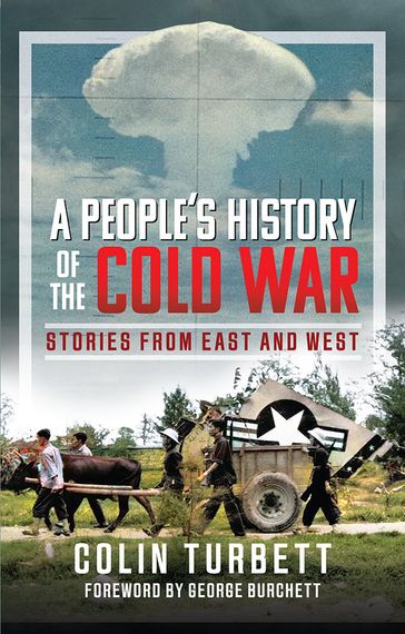 A People's History of the Cold War - Colin Turbett