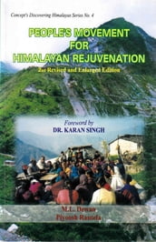People s Movement for Himalayan Rejuvenation:(Concept s Discovering Himalayas Series No. 4)