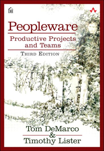 Peopleware - Tim Lister - Tom DeMarco