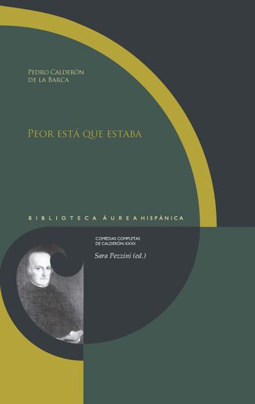 Peor está que estaba - Pedro Calderón de la Barca