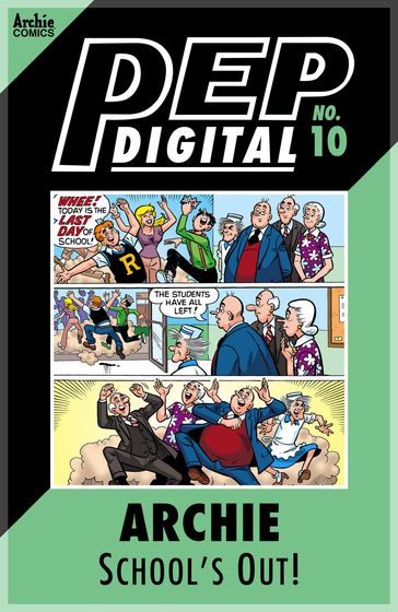 Pep Digital Vol. 010: Archie: School's Out! - Archie Superstars