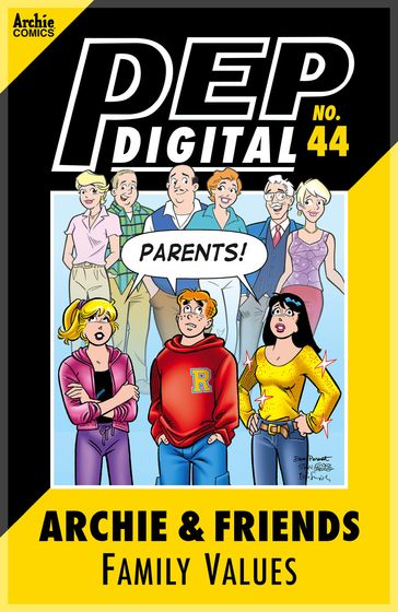 Pep Digital Vol. 044: Archie & Friends Family Values - Archie Superstars