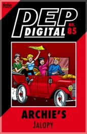 Pep Digital Vol. 085: Archie s Jalopy