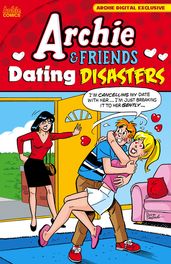 Pep Digital Vol. 129: Archie & Friends Dating Disasters