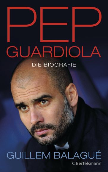 Pep Guardiola - Guillem Balagué