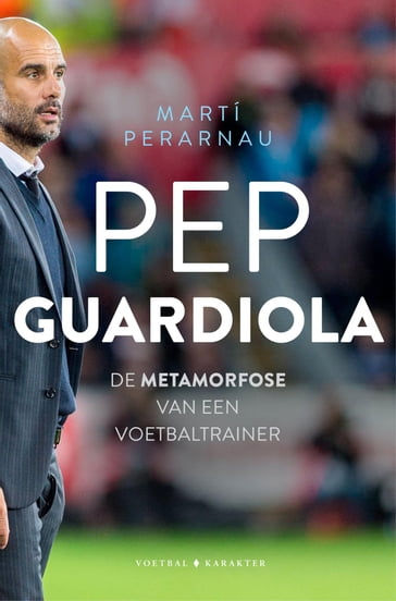 Pep Guardiola - Martí Perarnau