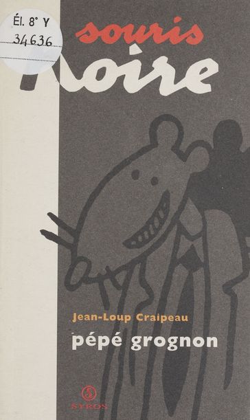 Pépé grognon - Jean-Loup Craipeau