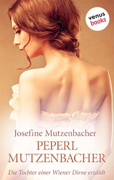 Peperl Mutzenbacher - Josefine Mutzenbacher