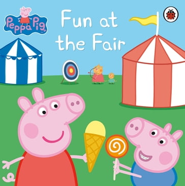 Peppa Pig: Fun at the Fair - PEPPA PIG