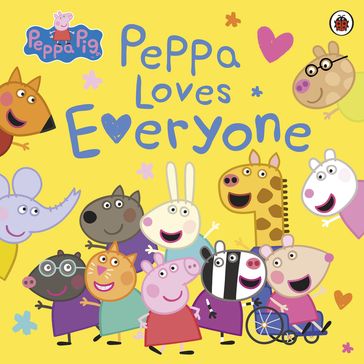 Peppa Pig: Peppa Loves Everyone - PEPPA PIG