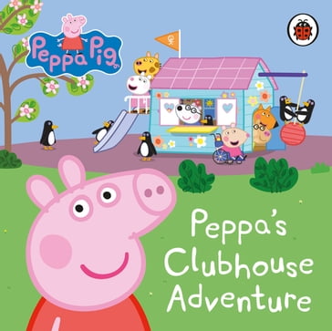 Peppa Pig: Peppa's Clubhouse Adventure - PEPPA PIG