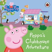 Peppa Pig: Peppa s Clubhouse Adventure