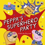 Peppa Pig: Peppa¿s Superhero Party