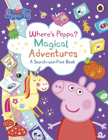 Peppa Pig: Where's Peppa? Magical Adventures: A Search-and-Find Book - PEPPA PIG