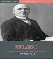 Pepper and Salt (Illustrated Edition)