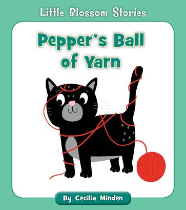 Pepper's Ball of Yarn - Cecilia Minden