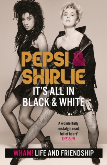 Pepsi & Shirlie - It's All in Black and White - Pepsi Demacque Crockett - Shirlie Kemp