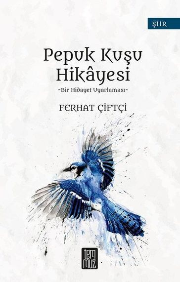 Pepuk Kuu Hikayesi - Ferhat Çiftçi