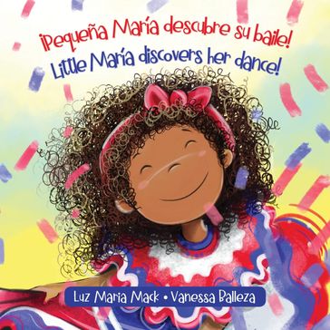 ¡Pequeña María descubre su baile! / Little María discovers her dance! - Luz Maria Mack