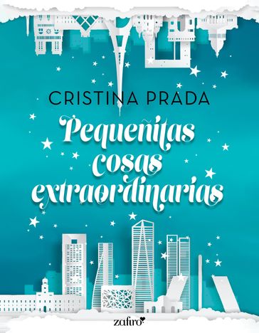 Pequeñitas cosas extraordinarias - Cristina Prada