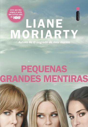 Pequenas grandes mentiras - Liane Moriarty