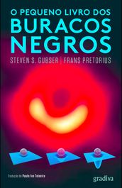 O Pequeno Livro dos Buracos Negros