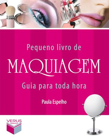 Pequeno livro de maquiagem - Paula Espelho