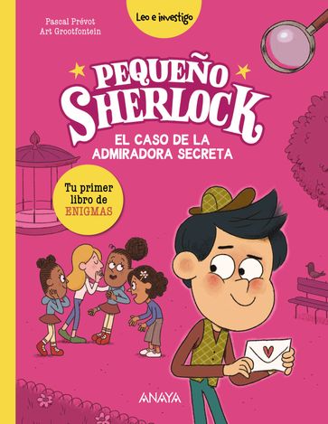 Pequeño Sherlock: El caso de la admiradora secreta - Pascal Prévot