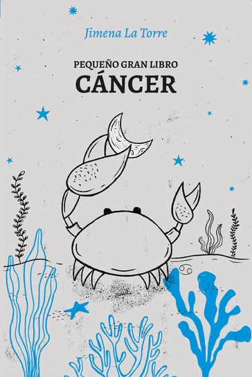 Pequeño gran libro: Cáncer - Jimena La Torre