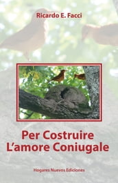 Per Costruire L amore Coniugale