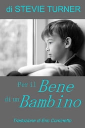 Per il Bene di un Bambino