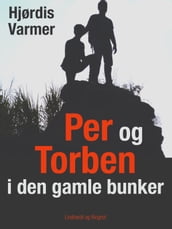 Per og Torben i den gamle bunker