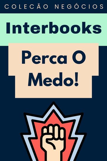 Perca O Medo! - Interbooks