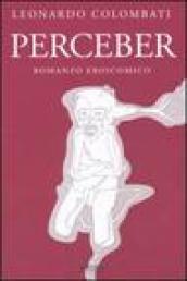 Perceber. Romanzo eroicomico