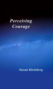 Perceiving Courage