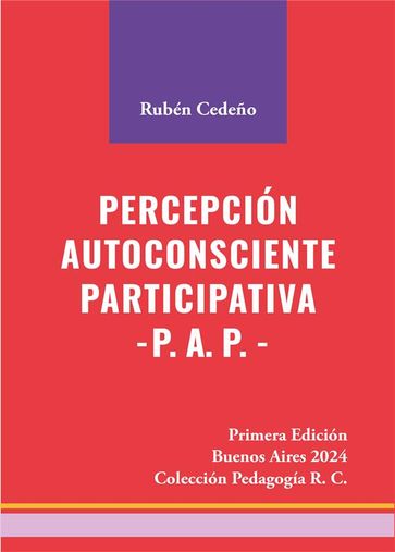 Percepción Autoconsciente Participativa - Rubén Cedeño