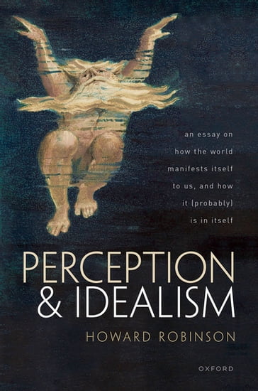 Perception and Idealism - Howard Robinson