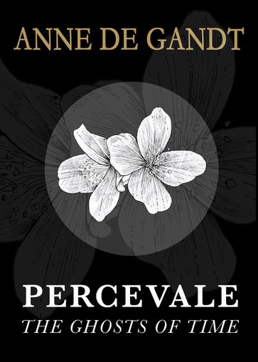 Percevale - I. The Ghosts of Time (English Edition) - Anne de Gandt