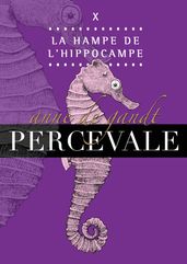 Percevale: X. La Hampe de l