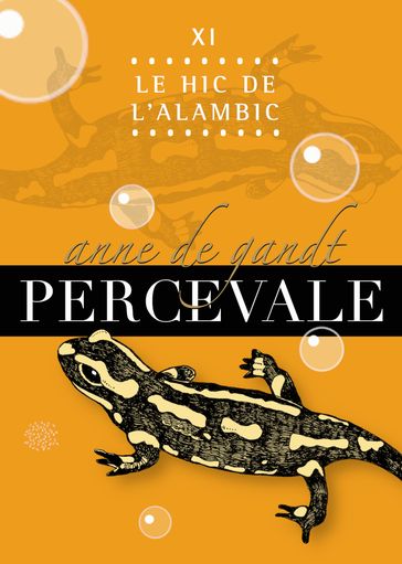 Percevale: XI. Le Hic de l'alambic - Anne de Gandt