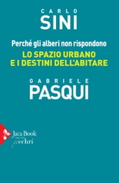 Perché gli alberi non rispondono