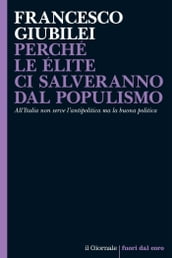 Perché le élite ci salveranno dal populismo