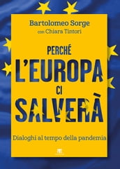 Perché l Europa ci salverà