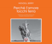 Perché l amore tocchi terra