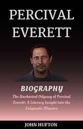 Percival Everett Biography