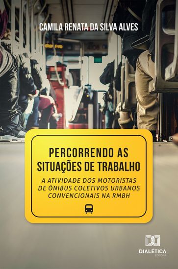 Percorrendo as situações de Trabalho - Camila Renata da Silva Alves