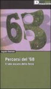 Percorsi del  68. Il lato oscuro della forza